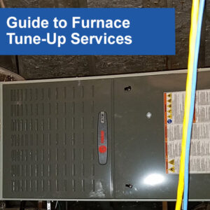 Complete Guide to Furnace Tune-Up Services in Plano, Texas