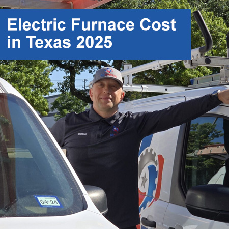 Electric Furnace Cost in Texas (2025)