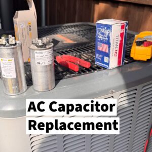 AC Capacitor Replacement: Signs, Cost & Failure Symptoms