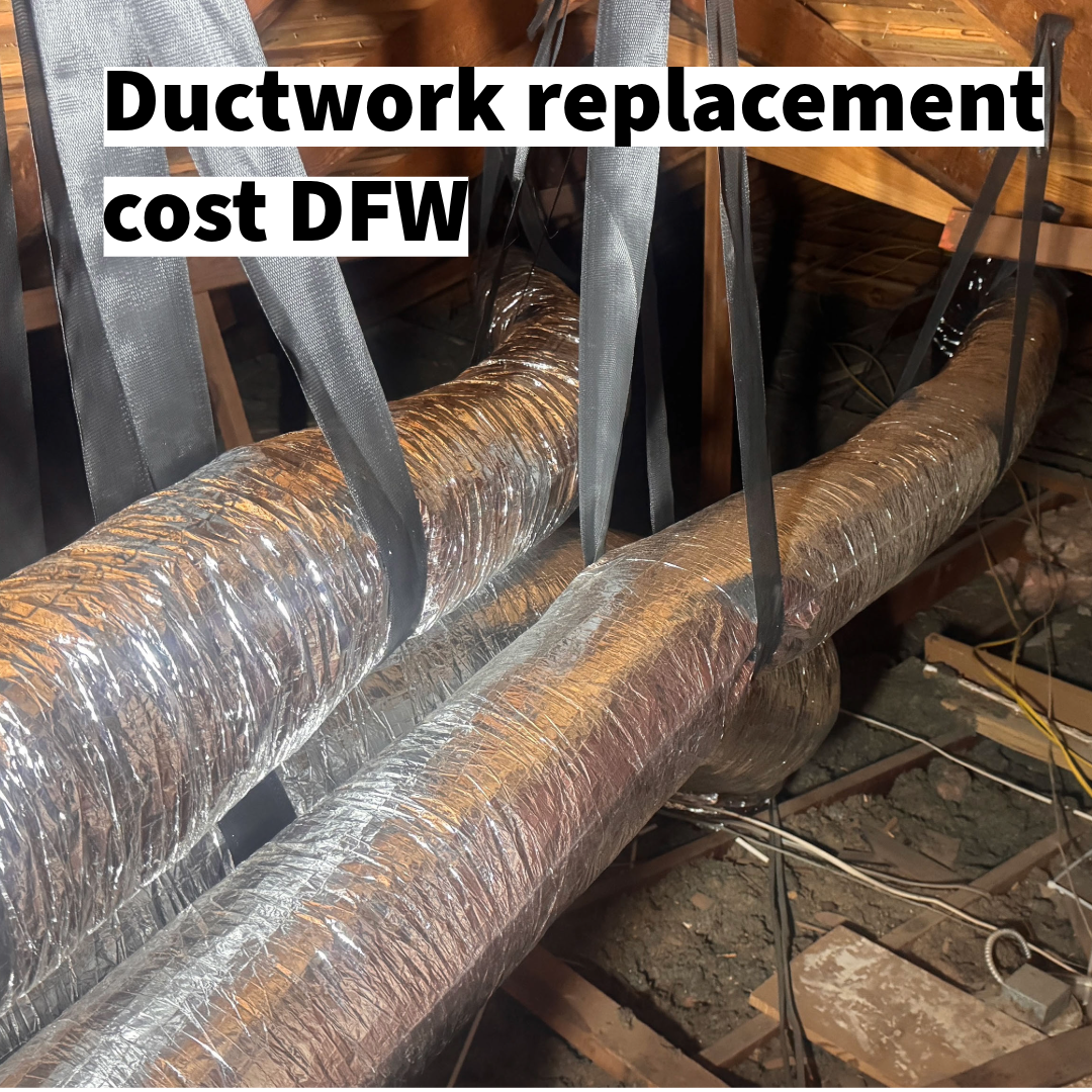 How Much Does Ductwork Replacement Cost in Dallas–Fort Worth?